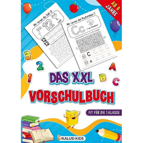 Kalusi Kids - Das XXL Vorschulbuch ab 6 Jahre