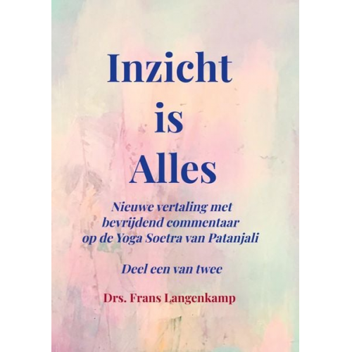 Frans Langenkamp - Inzicht is Alles