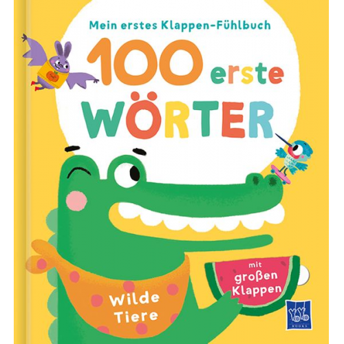 Mein erstes Klappen-Fühlbuch - 100 erste Wörter - Wilde Tiere