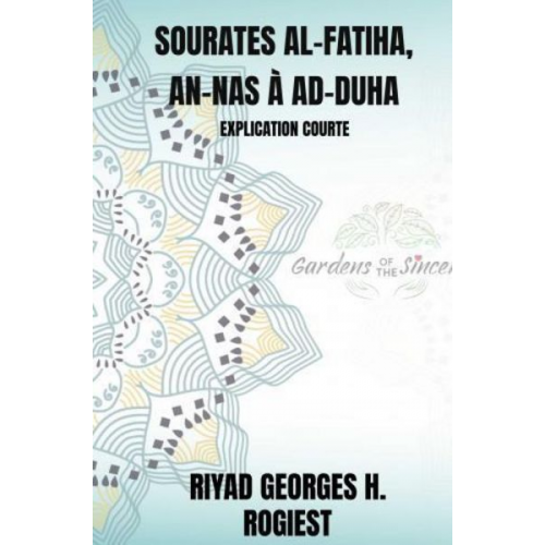 Riyad Georges Hubert Rogiest - Sourates Al-Fatiha, An-Nas À Ad-Duha