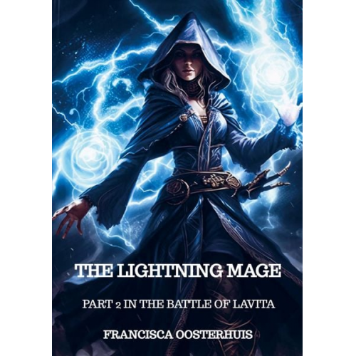 Francisca Oosterhuis - The Lightning Mage