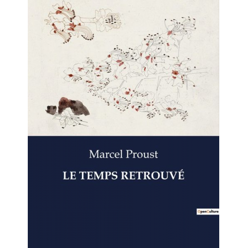 Marcel Proust - Le Temps Retrouvé