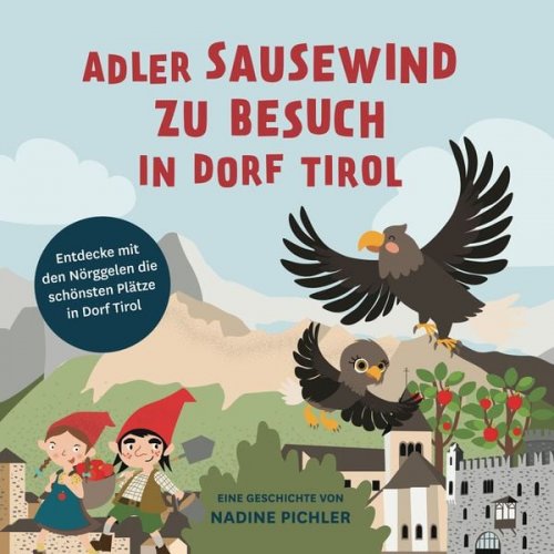 Pichler Nadine - Adler Sausewind zu Besuch in Dorf Tirol