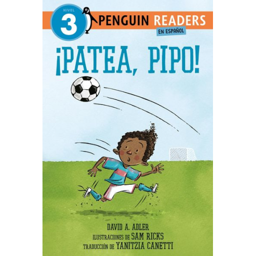 David A. Adler - ¡Patea, Pipo! (Kick It, Mo! Spanish Edition)