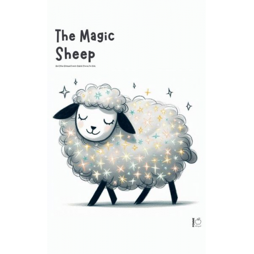 Pomme Bilingual - The Magic Sheep And Other Bilingual French-English Stories for Kids