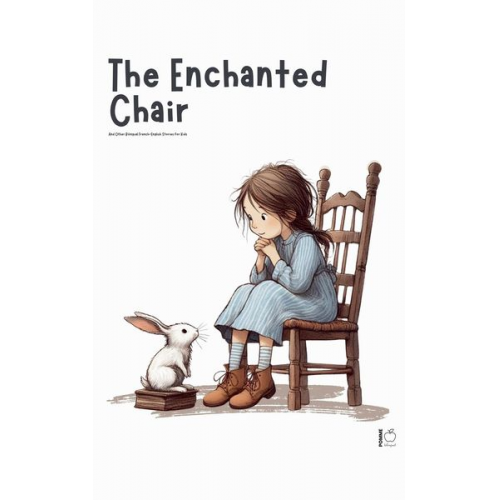 Pomme Bilingual - The Enchanted Chair And Other Bilingual French-English Stories for Kids