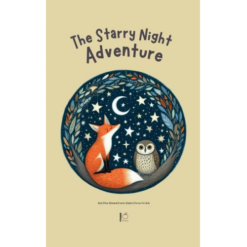 Pomme Bilingual - The Starry Night Adventure And Other Bilingual French-English Stories for Kids