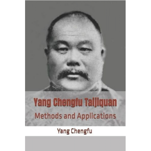 Chengfu Yang - Yang Chengfu Taijiquan