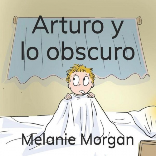 Melanie Morgan - Arturo y lo obscuro