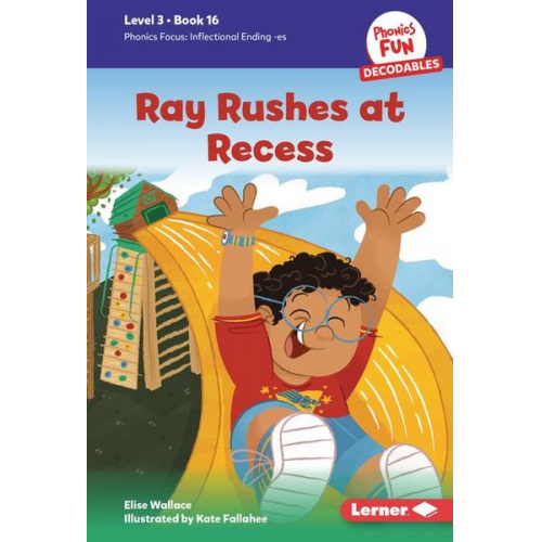 Elise Wallace - Ray Rushes at Recess