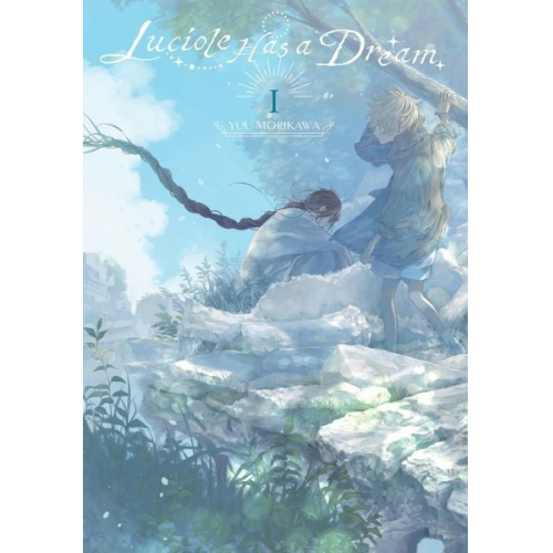 Yuu Morikawa - Luciole Has a Dream, Vol. 1