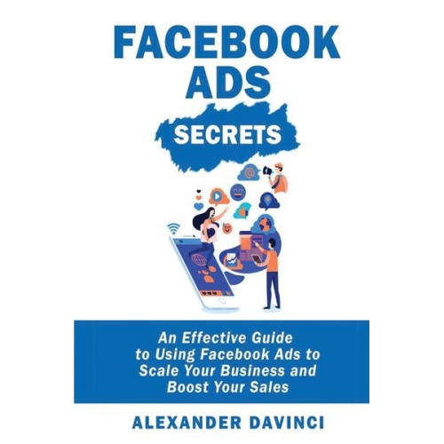 Alexander Vinci - Facebook Ads Secrets