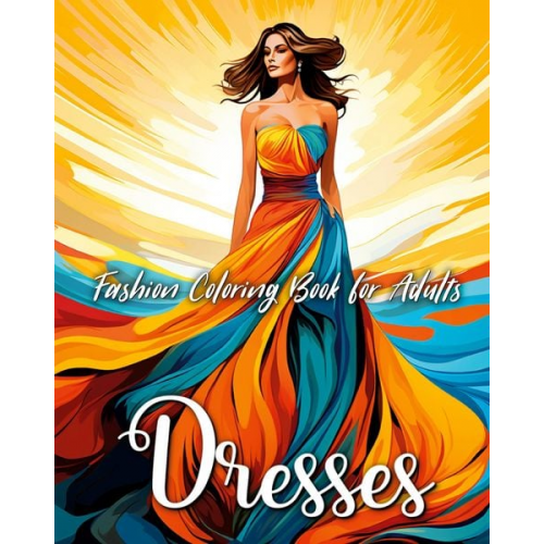 Regina Peay - Fashion Dresses Coloring Book for Adults