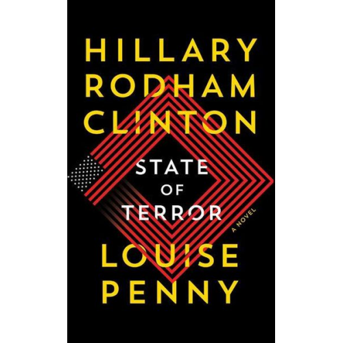 Hillary Rodham Clinton Louise Penny - State of Terror