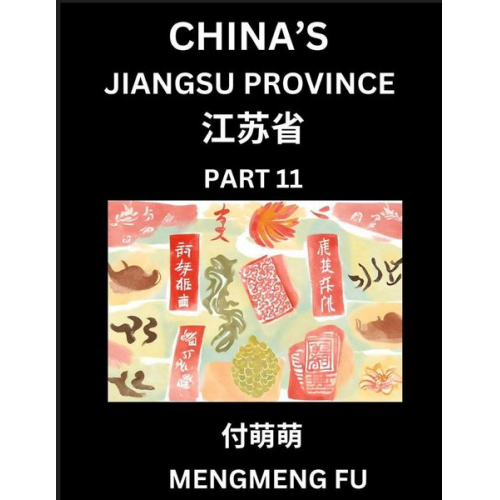 Mengmeng Fu - China's Jiangsu Province (Part 11)- Learn Chinese Characters, Words, Phrases with Chinese Names, Surnames and Geography