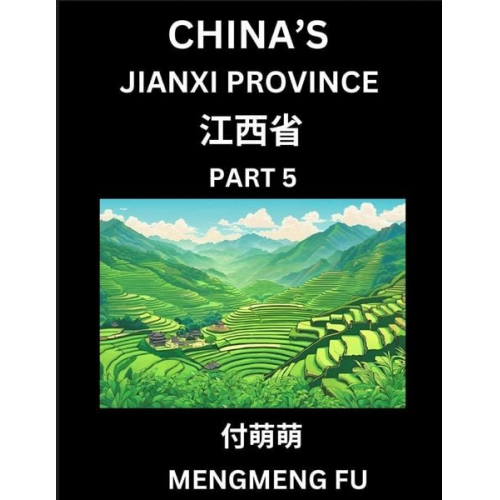 Mengmeng Fu - China's Jiangxi Province (Part 5)- Learn Chinese Characters, Words, Phrases with Chinese Names, Surnames and Geography