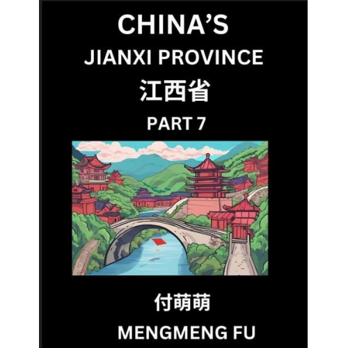 Mengmeng Fu - China's Jiangxi Province (Part 7)- Learn Chinese Characters, Words, Phrases with Chinese Names, Surnames and Geography