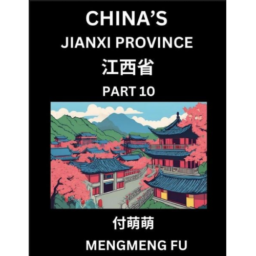 Mengmeng Fu - China's Jiangxi Province (Part 10)- Learn Chinese Characters, Words, Phrases with Chinese Names, Surnames and Geography