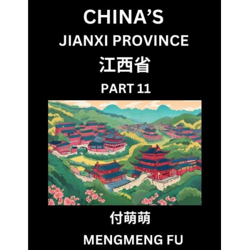 Mengmeng Fu - China's Jiangxi Province (Part 11)- Learn Chinese Characters, Words, Phrases with Chinese Names, Surnames and Geography