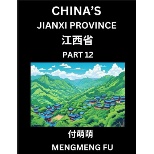 Mengmeng Fu - China's Jiangxi Province (Part 12)- Learn Chinese Characters, Words, Phrases with Chinese Names, Surnames and Geography