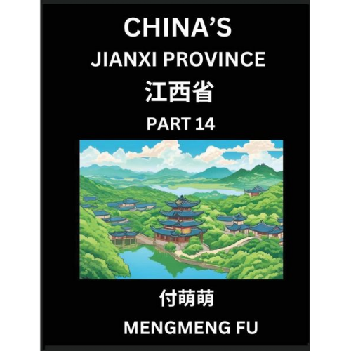 Mengmeng Fu - China's Jiangxi Province (Part 14)- Learn Chinese Characters, Words, Phrases with Chinese Names, Surnames and Geography