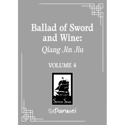 Tang Jiu Qing - Ballad of Sword and Wine: Qiang Jin Jiu (Novel) Vol. 4