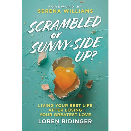 Loren Ridinger - Scrambled or Sunny-Side Up?