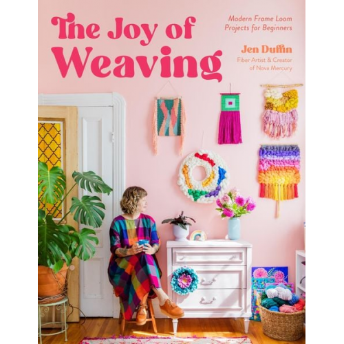 Jen Duffin - The Joy of Weaving