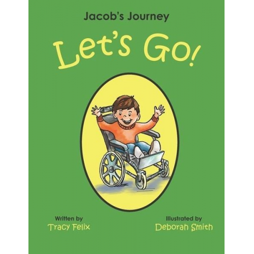 Deborah Smith Tracy Felix - Jacob's Journey: Let's Go!