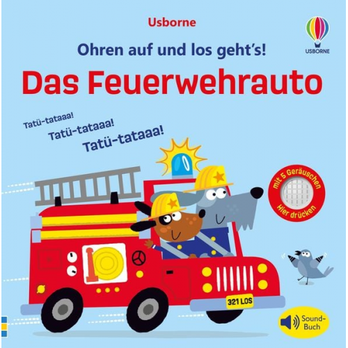 Ohren auf und los geht’s! Das Feuerwehrauto