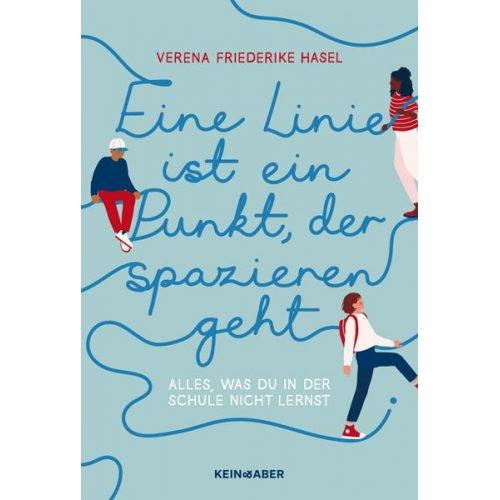 Verena Friederike Hasel - Eine Linie ist ein Punkt, der spazieren geht