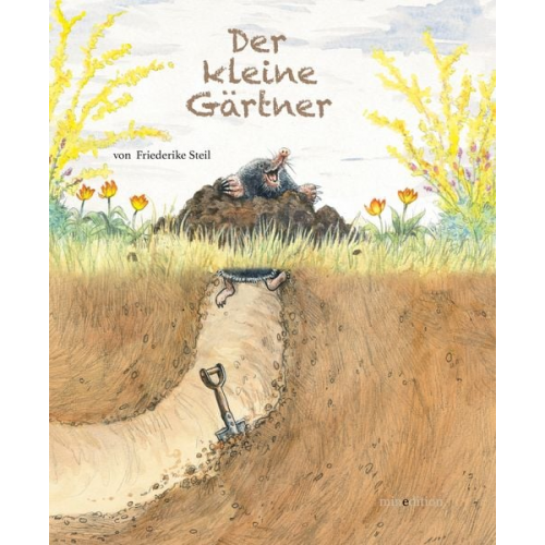 Friederike Steil - Der kleine Gärtner