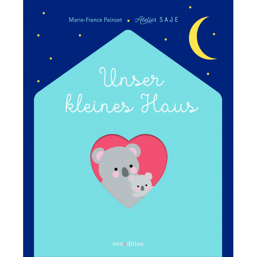 Marie-France Painset - Unser kleines Haus