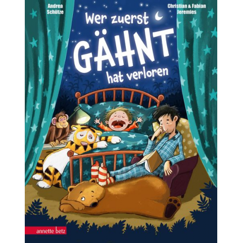 Andrea Schütze - Wer zuerst gähnt, hat verloren! - Eine Einschlafgeschichte mit einem sympathischen Papa-Sohn-Duo