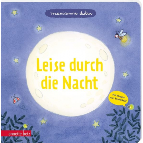 Marianne Dubuc - Leise durch die Nacht - Ein Pappbilderbuch mit vielen Klappen