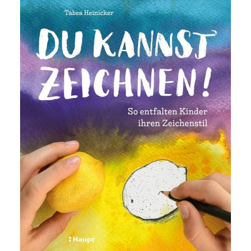 Tabea Heinicker - Du kannst zeichnen!