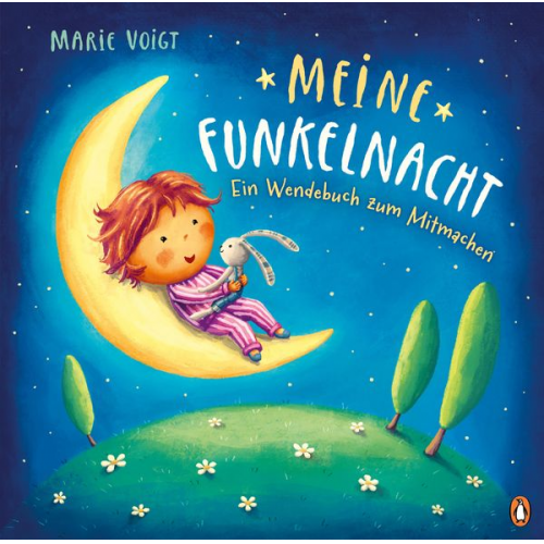 Marie Voigt - Meine Funkelnacht / Mein Wundertag – Ein Wendebuch zum Mitmachen