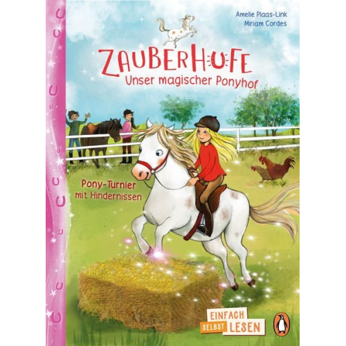 Amelie Plaas-Link - Penguin JUNIOR – Einfach selbst lesen: Zauberhufe – Unser magischer Ponyhof - Pony-Turnier mit Hindernissen