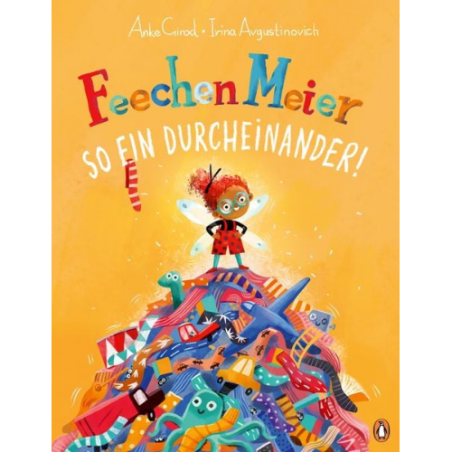 Anke Girod - Feechen Meier - So ein Durcheinander!