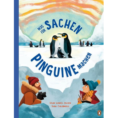 Huw Lewis Jones - Was für Sachen Pinguine machen