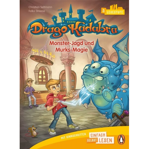 Christian Seltmann - Penguin JUNIOR – Einfach selbst lesen: Drago Kadabra. Monster-Jagd und Murks-Magie (Lesestufe 3)