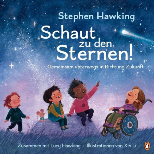 Stephen W. Hawking Lucy Hawking - Schaut zu den Sternen! Gemeinsam unterwegs in Richtung Zukunft