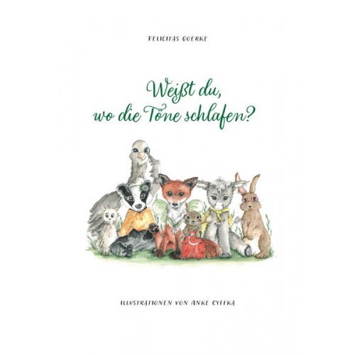 Felicitas Goerke - Weißt du, wo die Töne schlafen?