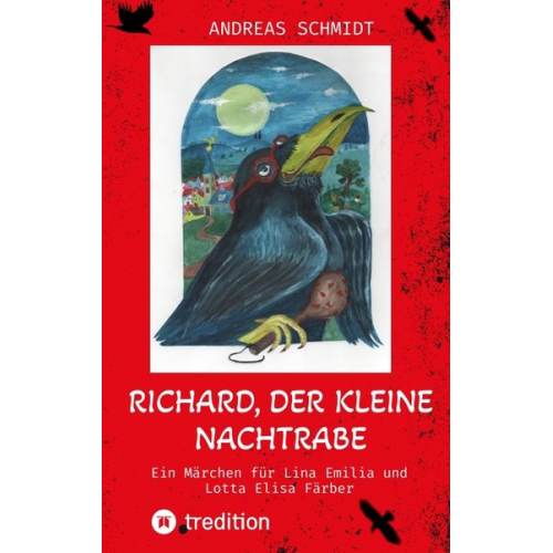 Andreas Schmidt - Richard, der kleine Nachtrabe