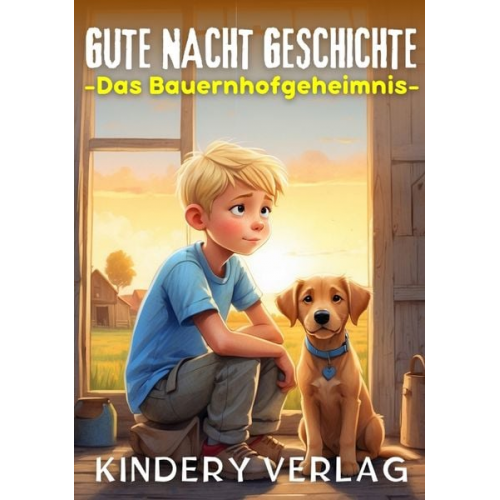 Kindery Verlag - Gute Nacht Geschichte - Das Bauernhofgeheimnis