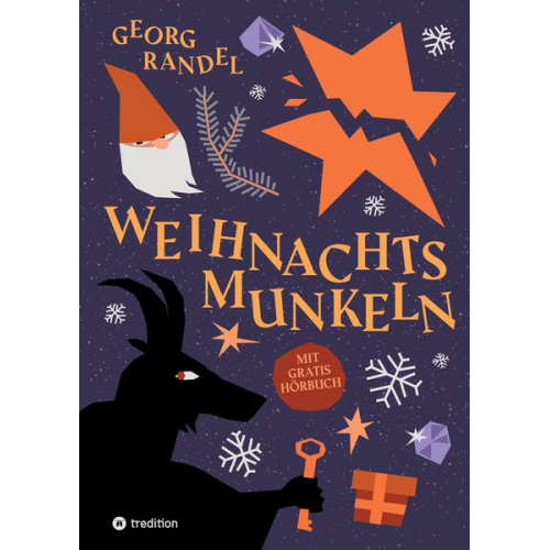 Georg Randel - Weihnachtsmunkeln - Der Adventskalender zum Hören und Lesen