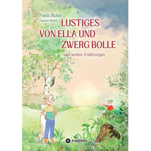 Frank Bickel Susanne Bickel - Lustiges von Ella und Zwerg Bolle