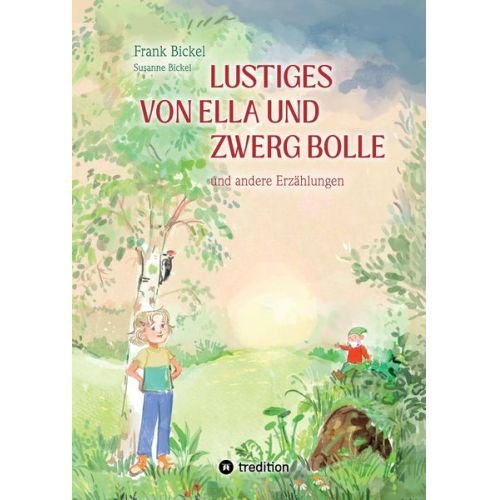 Frank Bickel Susanne Bickel - Lustiges von Ella und Zwerg Bolle