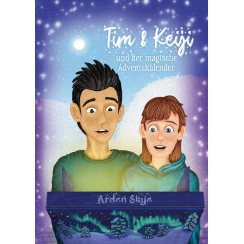 Arden Skye - Tim & Keiji und der magische Adventskalender