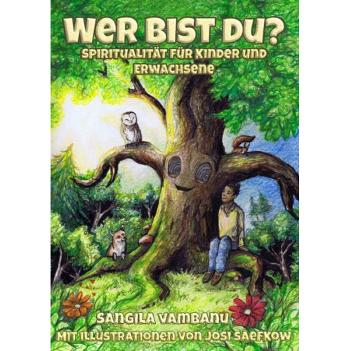 Sangila Vambanu - "Wer bist du?" Illustriertes Kinderbuch über Natur, Umweltschutz und Mitgefühl